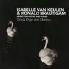 Isabelle Van Keulen & Ronald Brautigam - Grieg, Elgar and Sibelius: Music for Violin and Piano